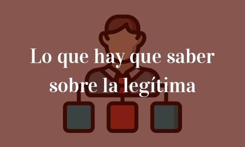 Lo-que-hay-que-saber-sobre-la-legítima-Navas-&-Cusí-Abogados-especialistas-en-Derecho-de-Herencias-y-Sucesiones